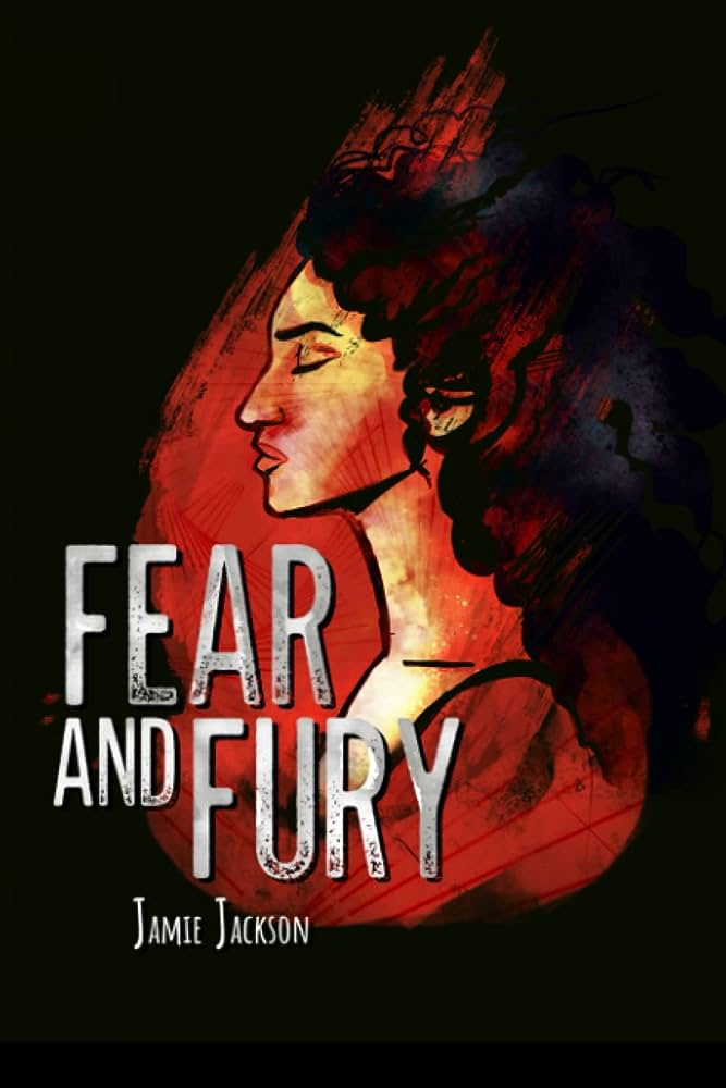 Cover of Jamie Jackson's science fiction novel Fear and Fury