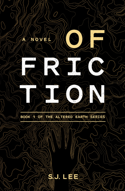 Cover of S. J. Lee’s science fiction novel Of Friction