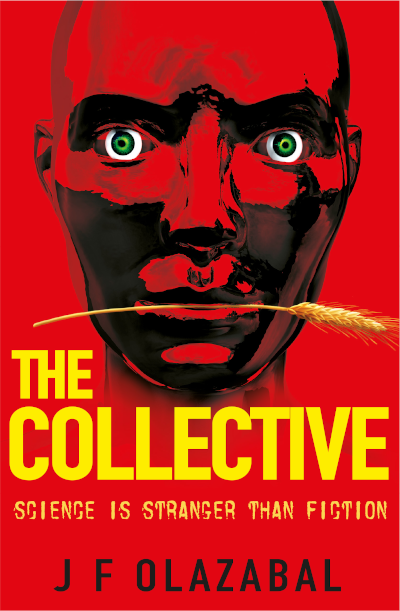 Cover of J. F. Ozabal’s science fiction novel The Collective: Science is Stranger Than Fiction