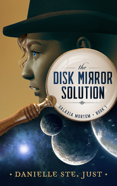 Cover of Danielle St. Just’s science fiction novel The Disk Mirror Solution